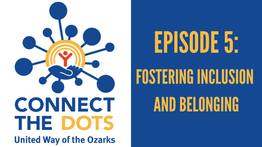 connect the dots logo with a heading that reads "episode 5: fostering inclusion and belonging"